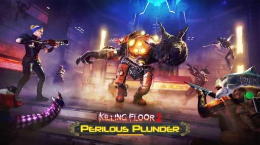 『Killing Floor 2』に夏をテーマにしたアップデート「Perilous Plunder」配信―4つの武器や新ボススキンなどが実装