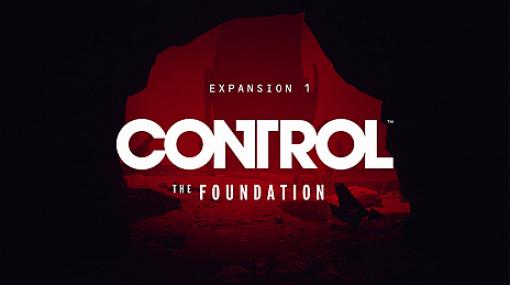 PS4向け超能力アクション「CONTROL」（コントロール）のDLC第1弾「THE FOUNDATION」の配信開始。合わせて最新トレイラーも公開