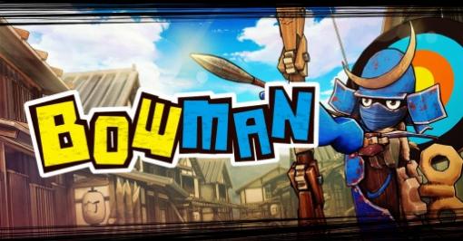 DMM，VR対応シューティングゲーム「BOW MAN」をOculus Riftストアでリリース