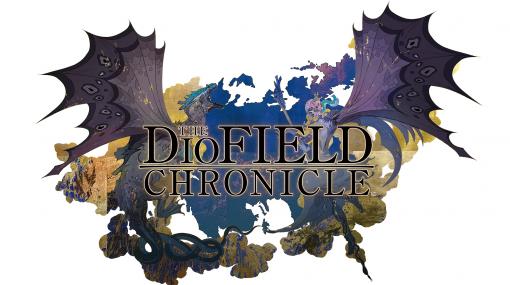 「The DioField Chronicle」の“世界最速実機プレイ”を「わしゃがなTV」で7月2日20：00に配信決定