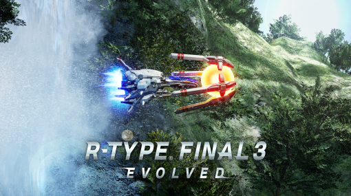 シューティングゲームの金字塔「R-TYPE」最新作！ 「R-TYPE FINAL 3 EVOLVED」が2023年3月に発売決定「R-TYPE TACTICS I・II」の移植版も登場