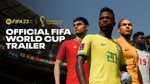 EA、『EA SPORTS FIFA 23』最新アップデートを発表…「FIFA WORLD CUP 2022」モードを搭載！