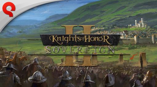 「Knights of Honor II: Sovereign」，最大6人対応のマルチプレイを紹介するトレイラーが公開に