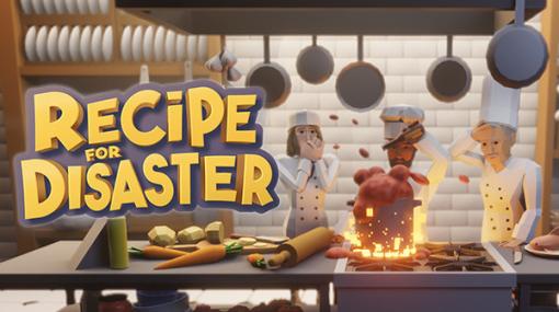 【期間限定無料】レストラン運営シム『Recipe for Disaster』Epic Gamesストアにて配布開始