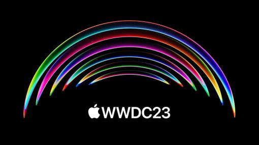 Apple，開発者会議・WWDC23を日本時間6月6日より開催へ。初日にはApple Parkで対面イベントも