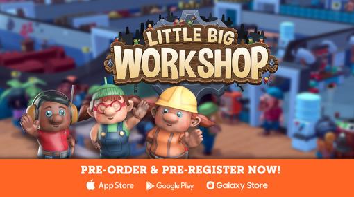 スマホ版「Little Big Workshop」，配信日が6月13日に決定。テーブルの上にある小さな工場を経営するシミュレーションゲーム