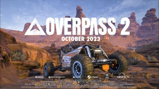 エクストリームなオフロードレースシム続編『OVERPASS 2』発表！