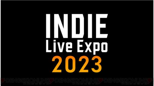 インディーゲーム紹介イベント“INDIE Live Expo 2023”が視聴数全世界で1000万回超え！ 次回は8月上旬に