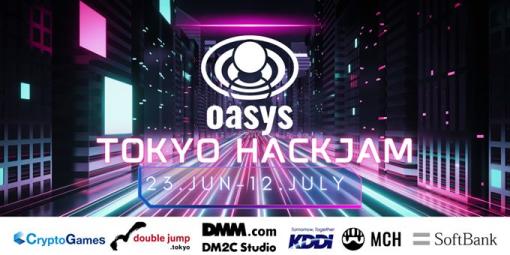 Oasys，ブロックチェーンゲームをテーマにした賞金総額6万5000ドルのハッカソン「Oasys TOKYO HACKJAM」を6月23日から開催