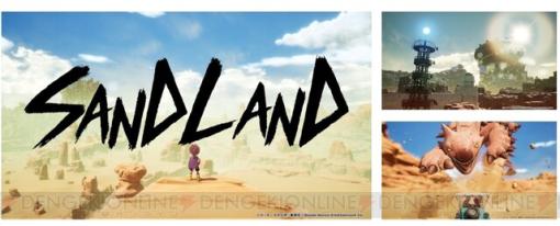 鳥山明の名作『SAND LAND』がゲーム化。広大な砂漠を体感できる第1弾トレーラーや主要キャラ情報が公開