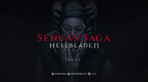 「Senua’s Saga：Hellblade II」は2024年リリース。最新トレイラーが公開に