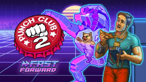 格闘マネジメントゲーム「Punch Club 2: Fast Forward」7月20日にリリース決定。Steam Next Festでデモ版を公開予定