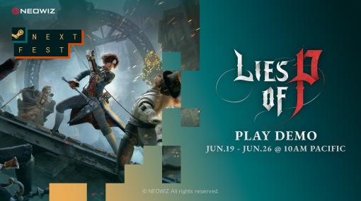 新作ソウルライクアクションRPG「Lies of P」，Steam Next Festに参加。本日15：00にディレクターQ&Aを公開予定