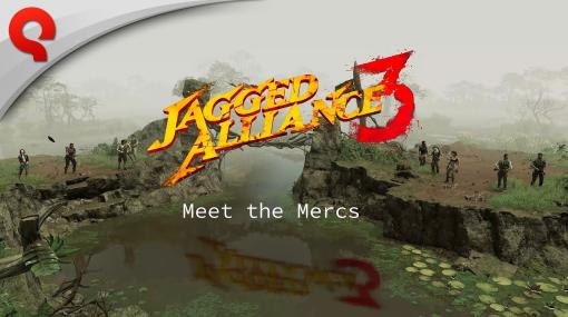 仕事を成功させるコツは最適の傭兵を見つけること。「Jagged Alliance 3」に登場する傭兵たちを紹介するトレイラー公開