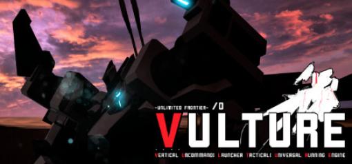「Vulture -Unlimited Frontier- /0」無料体験版がSteamにて配信開始ロボ好きのためのロボゲーインディータイトル