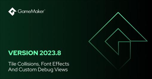 2Dゲーム向けエンジン『GameMaker』がVersion 2023.8へアップデート。タイルマップに対するコリジョン検出や変数をスライダー形式などで表示できるデバッグウィンドウなど