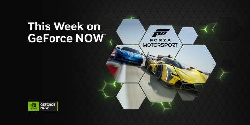 「Forza Motorsport」を含む23タイトルがGeForce NOWに登場。「Sifu」「For The King」など，人気インディーゲームもラインナップ