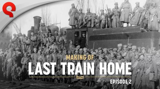「Last Train Home」，ストーリーのメイキングトレイラーを公開。チェコスロバキア軍団をモデルにしたRTS