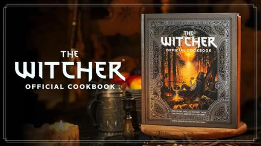 『ウィッチャー』公式料理本「The Witcher Official Cookbook」英語版が発売！