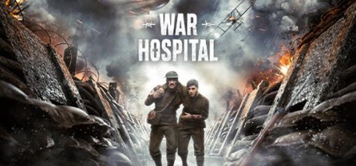 WW1下で命を救うもう一つの戦いに挑む―日本語対応野戦病院ストラテジー『War Hospital』2024年1月11日発売決定