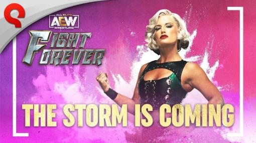 AEW女子世界チャンピオンのトニー・ストーム選手が参戦。「AEW: Fight Forever」，追加コンテンツ「The STORM is coming!」を本日発売