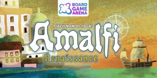 15世紀イタリアの商船団を率いるボードゲーム「Amalfi: Renaissance」が「ボードゲームアリーナ」に正式実装へ