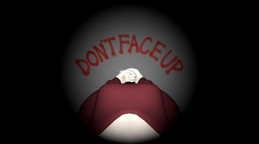 彼らと目を合わせてはいけない。一人称視点のホラーゲーム「DON’T FACE UP」のPC版，無料で配信開始