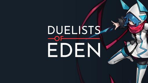 デッキ構築型アクション「Duelists of Eden」，Steamで配信開始。4×4の16マスのフィールドを舞台にオンライン対戦を楽しもう
