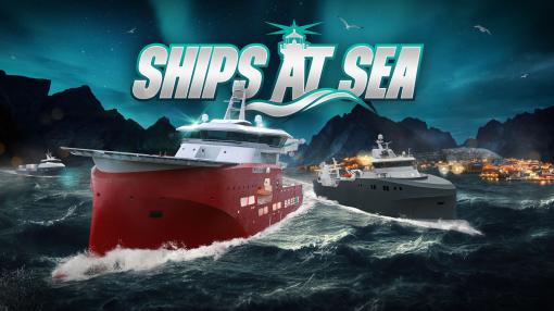 「Fishing」シリーズのデベロッパが贈る船舶シム最新作「Ships at Sea」，5月9日にSteamでアーリーアクセス版をリリース