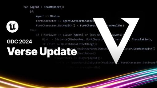 UE6にはフォートナイト用の言語「Verse」が導入される？GDC 2024のVerse講演から見るアンリアルエンジンの今後