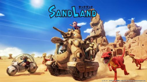 鳥山明氏が描く不思議な砂漠の世界を楽しめるアクションRPG「SAND LAND」本日発売！