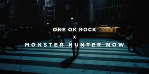 『モンハンナウ』ONE OK ROCKとコラボした『Make It Out Alive』MVがADFEST 2024のブロンズを受賞【モンスターハンターNow】