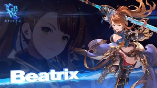 Cygames Releases Trailer for DLC Character "Beatrix" from "Grable Versus -Rising-" with Battle Action