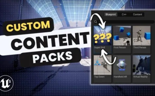 How To Create Custom Content Packs – Unreal Engine 5 にてカスタムコンテンツパックを作成する方法を解説したチュートリアル動画が公開！