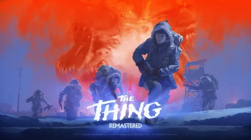 『遊星からの物体X episode II』のリマスター版『The Thing: Remastered』が発表。名作映画の後日譚を描くPS2向けに発売されたサバイバルホラーゲームがリマスター。”疑心暗鬼になる”独自システムが特徴