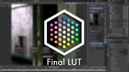 Final LUT – ビューポートに瞬時にLUT (Look-Up Table)によるカラーグレーディングを適用！独自のLUT（*.cube）も運用可能なBlenderアドオン！