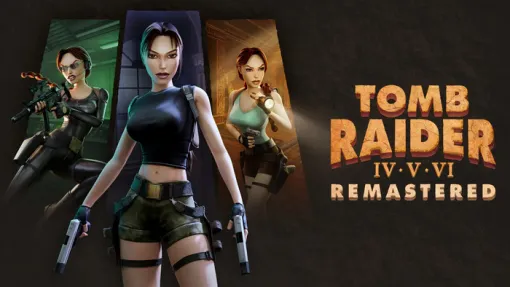 『Tomb Raider IV-VIリマスター』2025年2月14日に発売決定