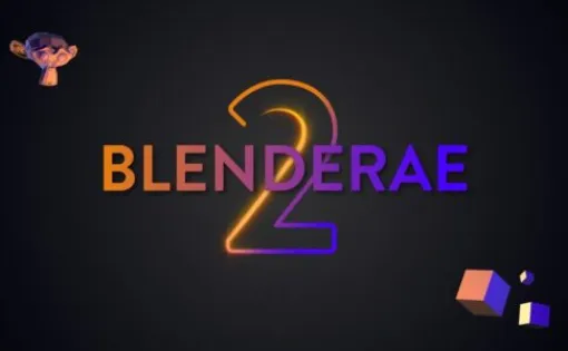 BlenderAe2 - BlenderとAfter Effectsをシームレスに双方転送可能なアドオン！最新メジャーアップデートがリリース！