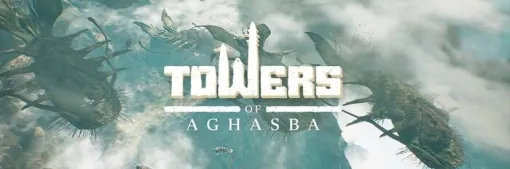 【海外記事】11/20発売予定『Towers of Aghasba』（アーリーアクセス版）、コンテンツロードマップの詳細が判明