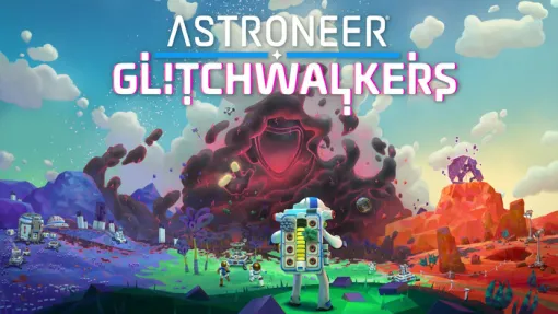 11/14『Astroneer（アストロニーア）』初のDLC「Glitchwalkers」がPlayStation 4で配信開始！＆セール情報も