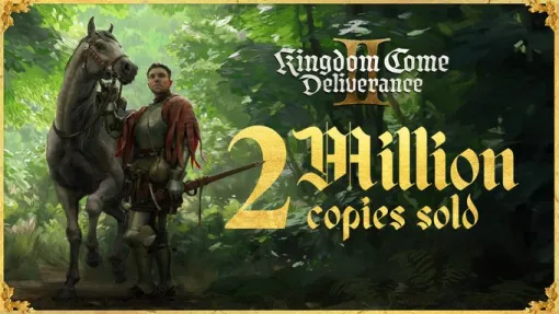 『Kingdom Come: Deliverance II』発売から2週間で200万本突破！評価も上々!?キャンペーンは20日まで