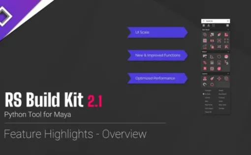 RS Build Kit 2.1 - Maya作業を効率化する機能を多数備えたツールセット！最新アップデートが公開！強力なメッシュ調整＆選択＆レイアウト＆インポート＆エクスポート＆カーブ操作など！