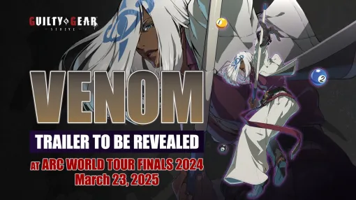 The release date of the trailer for the additional character "Venom" of "Guilty Gear Strike" has been decided. At the "ARC WORLD TOUR FINALS 2024" to be held from March 21 to 23. The tournament will also be streamed in Japanese on the official Arc System Works YouTube channel