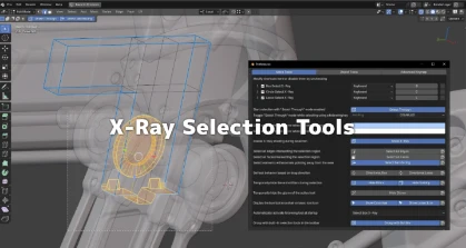 X-Ray Selection Tools for Blender Extensions - 細かくカスタマイズ可能な透過選択切り替え機能を実現できる無料のBlenderアドオン！Extensionsに登場！