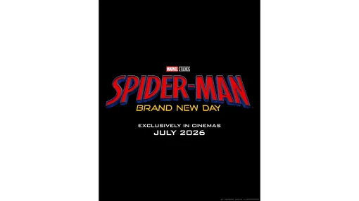 『スパイダーマン』トム・ホランド版4作目のタイトルが『スパイダーマン：ブランド・ニュー・デイ』に決定。「ホーム」の物語が終わり、「新たな日」の物語へ。日本公開は2026年夏の予定