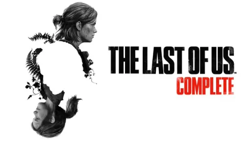 『The Last of Us Complete』が4/11突然リリース！『The Last of Us Part I』『 The Last of Us Part II Remastered』両作品収録のオールインワンコレクション