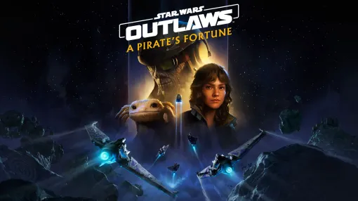 「スター・ウォーズ 無法者たち」Switch2版が9月4日発売決定！ストーリーパック第2弾「A Pirate’s Fortune」のトレーラー公開