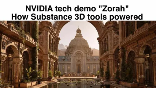 NVIDIAの技術デモ「Zorah」ブレイクダウンがAdobeブログに掲載！　Substance 3Dシリーズを駆使したテクスチャリングワークフロー - ニュース