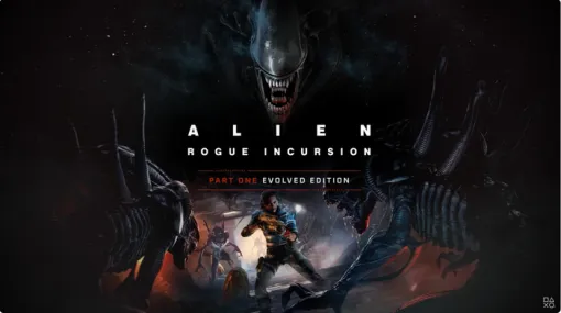 恐怖が進化した！？アクションホラー『Alien: Rogue Incursion Evolved Edition』発売日が10/1に決定、PSにてフルHD 60fps対応！