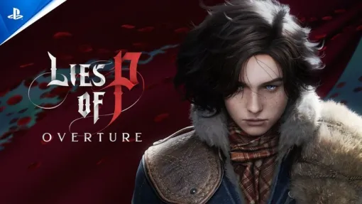 『Lies of P』今夏リリース予定のDLC「Overture」プレイ動画公開、価格も発表！各メディアによる先行プレイレビューもピックアップ。オーケストラコンサート映像も